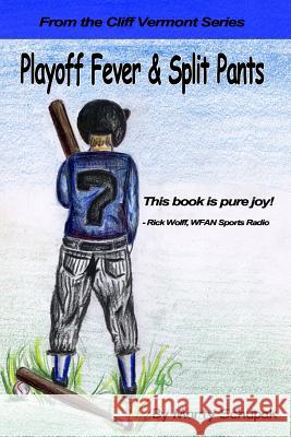 Playoff Fever & Split Pants: From the Cliff Vermont book series Schupak, Marty 9781475280371 Createspace - książka