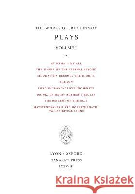 Plays I Sri Chinmoy 9781911319016 Ganapati Press - książka