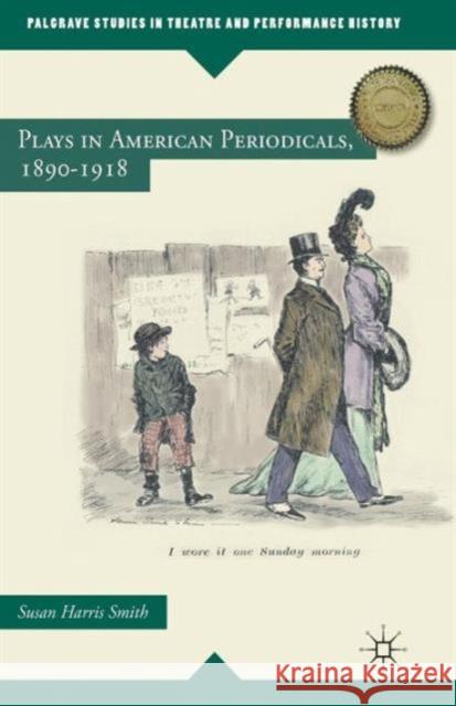 Plays in American Periodicals, 1890-1918 Susan Harris Smith 9781137032966  - książka