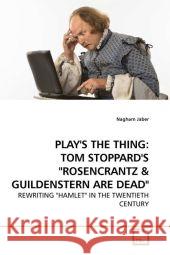 PLAY'S THE THING: TOM STOPPARD'S 