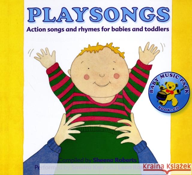 Playsongs: Action Songs and Rhymes for Babies and Toddlers Sheena Roberts 9780951711217 PLAYSONGS - książka