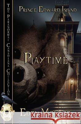 Playtime Eden Monroe Jl Cartwright 9780228637318 BWL Publishing Inc. - książka