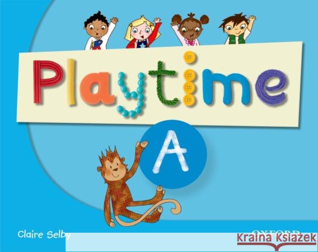 Playtime A SB OXFORD Selby Claire 9780194046541 Oxford University Press - książka