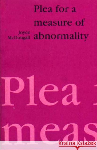 Plea for a Measure of Abnormality Joyce McDougall 9781853431456 PLYMBRIDGE DISTRIBUTORS LTD - książka