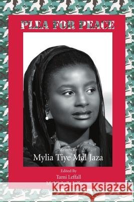 Plea For Peace Jaza, Mylia Tiye Mal 9781533087720 Createspace Independent Publishing Platform - książka