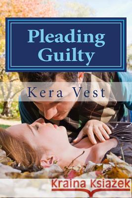 Pleading Guilty Kera Vest 9781501016141 Createspace - książka