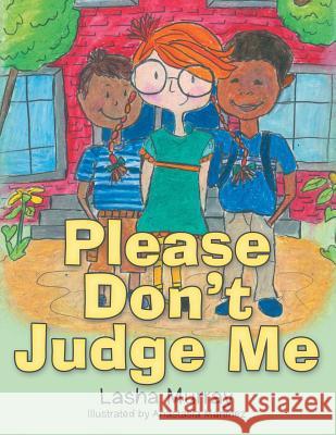 Please Don'T Judge Me Lasha Murray 9781480865730 Archway Publishing - książka