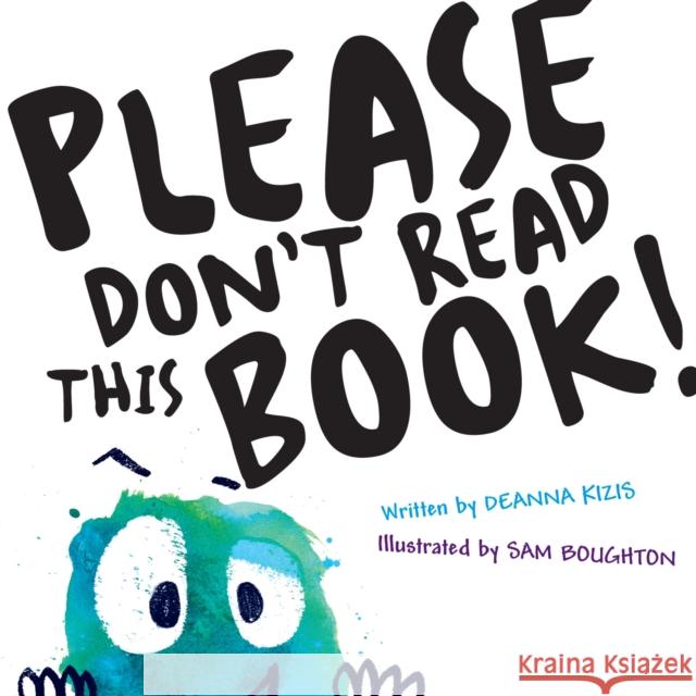 Please Don't Read This Book Deanna Kizis Sam Boughton 9780593116814 Philomel Books - książka