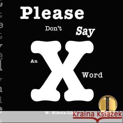 Please Don't Say An X Word W. Nikola-Lisa 9781734192315 Gyroscope Books - książka