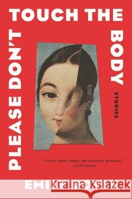 Please Don't Touch the Body: Stories Emily Doyle 9781639736256 Bloomsbury Publishing - książka