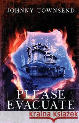 Please Evacuate Johnny Townsend   9798987866665 Johnny Townsend - książka