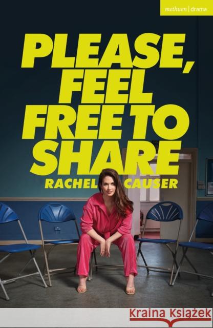Please, Feel Free to Share Rachel Causer 9781350356597 Bloomsbury Publishing PLC - książka