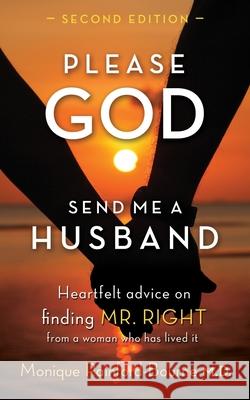 Please God Send Me A Husband: Second Edition Rainford, Monique 9780986431623 Whittingham House - książka