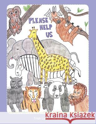 Please Help Us Trish Lynch Marquis 9781496914873 Authorhouse - książka