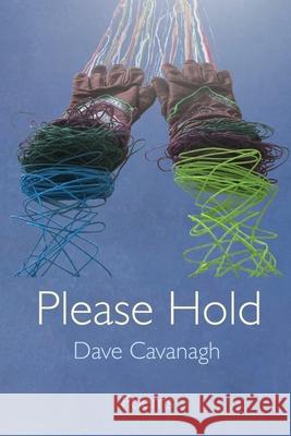 Please Hold Dave Cavanagh 9781967022106 Fomite - książka