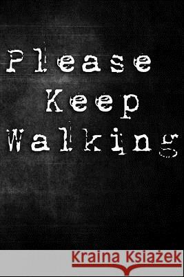 Please Keep Walking Erik Watts 9781795612210 Independently Published - książka