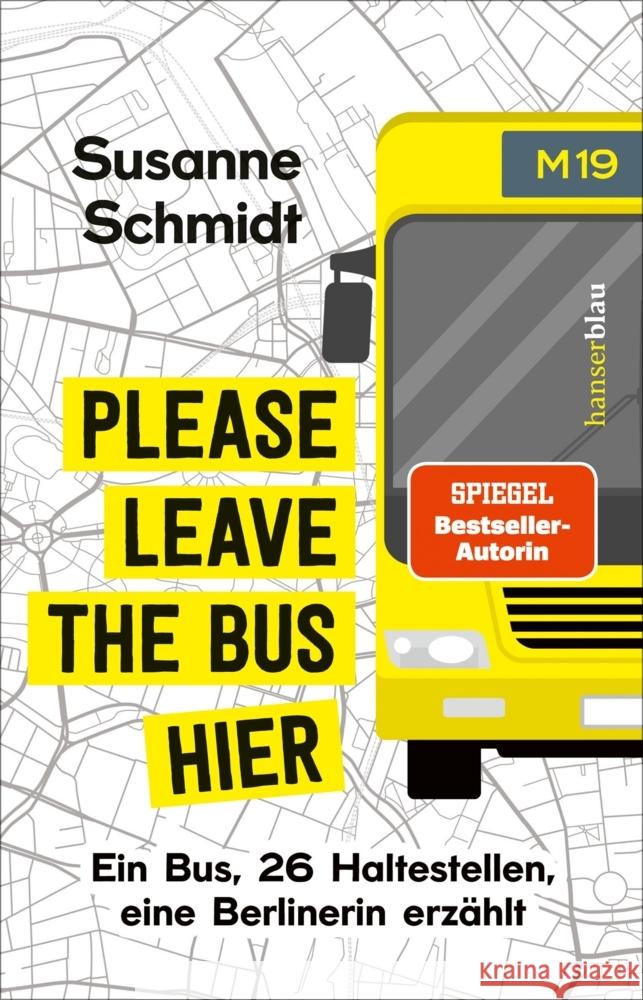 Please leave the bus hier Schmidt, Susanne 9783446277434 hanserblau - książka