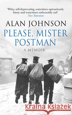 Please, Mister Postman Alan Johnson 9780552170659 Transworld Publishers Ltd - książka