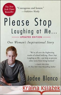 Please Stop Laughing at Me: One Woman's Inspirational Story Blanco, Jodee 9781507217498 Adams Media Corporation - książka