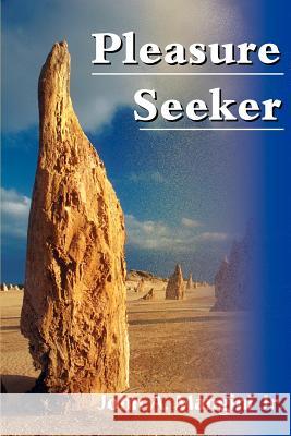 Pleasure Seeker John A., Jr. Mangini 9780595134717 Writers Club Press - książka