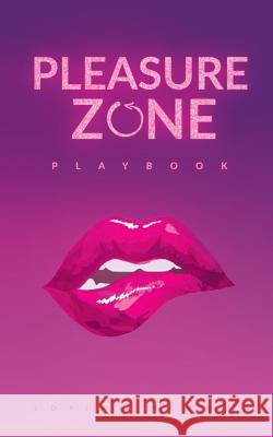 Pleasure Zone Playbook Edrina Newman 9781983403521 Createspace Independent Publishing Platform - książka