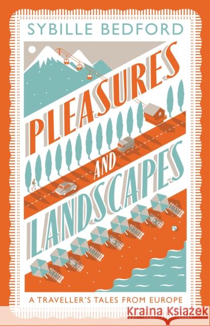 Pleasures And Landscapes Sybille Bedford 9781907970405 Daunt Books - książka