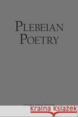 Plebeian Poetry Terrance John Cummins 9781973657477 WestBow Press - książka