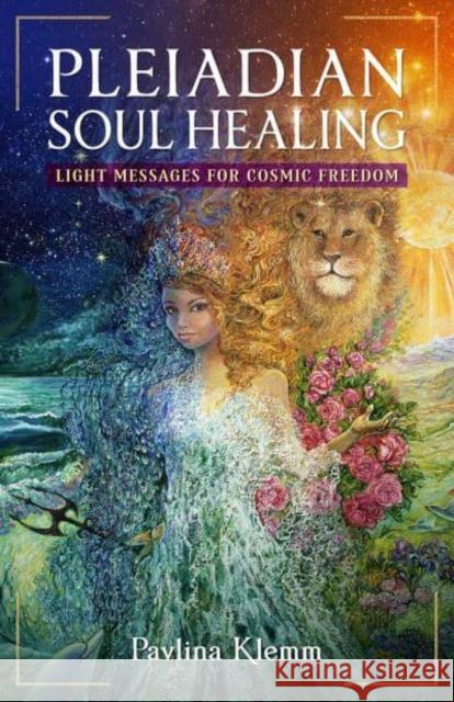 Pleiadian Soul Healing Pavlina Klemm 9781644118290 Inner Traditions Bear and Company - książka