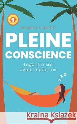 Pleine conscience: leçons à lire avant de dormir Costa, P. 9798599277064 Independently published - książka