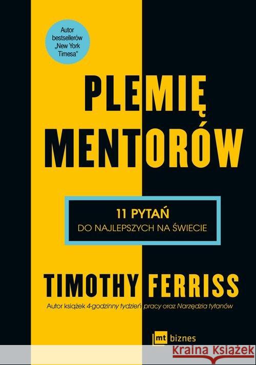 Plemię Mentorów Ferriss Timothy 9788380874084 MT Biznes - książka