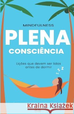 Plena Consciência: Lições Para Ler Antes de Dormir Aderito Francisco Huo 9788835447467 Tektime - książka