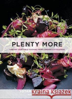 Plenty More: Vibrant Vegetable Cooking from London's Ottolenghi [A Cookbook] Ottolenghi, Yotam 9781607746218 Ten Speed Press - książka