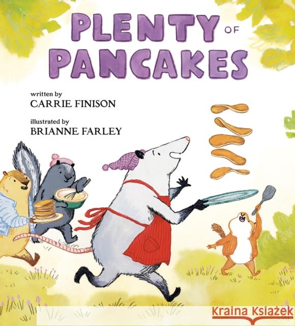Plenty of Pancakes Carrie Finison 9780593700174 G.P. Putnam's Sons Books for Young Readers - książka