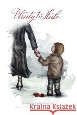 Plenty to Hide Moira Leigh MacLeod 9780228803997 Tellwell Talent - książka