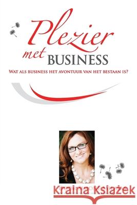 Plezier met Business - Joy of Business Dutch Simone Milasas 9781634931809 Access Consciousness Publishing Company - książka