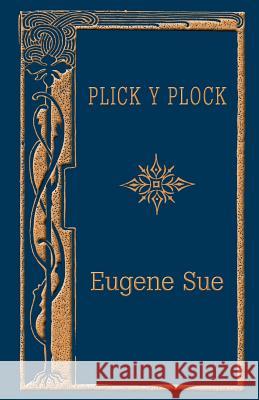 Plick y Plock Sue, Eugene 9781493788293 Createspace - książka