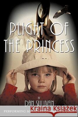 Plight of the Princess Dan Sullivan 9781452097428 Authorhouse - książka