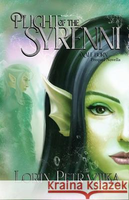 Plight of the Syrenni: A Vale Born Prequel Novella Lorin Petrazilka 9781736062227 Lorin Z Pillai - książka