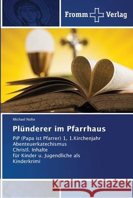 Plünderer im Pfarrhaus Nolte, Michael 9786138348924 Fromm Verlag - książka