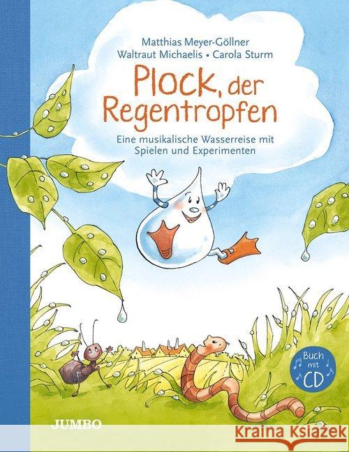 Plock, der Regentropfen, m. 1 Audio-CD : Eine musikalische Wasserreise mit Spielen und Experimenten Meyer-Göllner, Matthias 9783833740442 Jumbo Neue Medien - książka