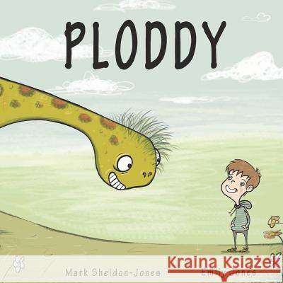 Ploddy Mark Sheldon-Jones 9781721682058 Createspace Independent Publishing Platform - książka