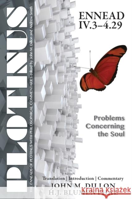 Plotinus Ennead IVI.3-4.29: Problems Concerning the Soul: Translation, with an Introduction and Commentary Henry J. Blumenthal John M. Dillon  9781930972896 Parmenides Publishing - książka