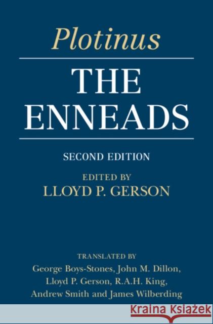 Plotinus: The Enneads Lloyd Gerson (University of Toronto), George Boys-Stones (University of Toronto), John M. Dillon (Trinity College, Dubli 9781009605021 Cambridge University Press - książka
