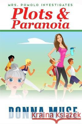 Plots & Paranoia Muse Donna Muse 9798435870886 Independently published - książka