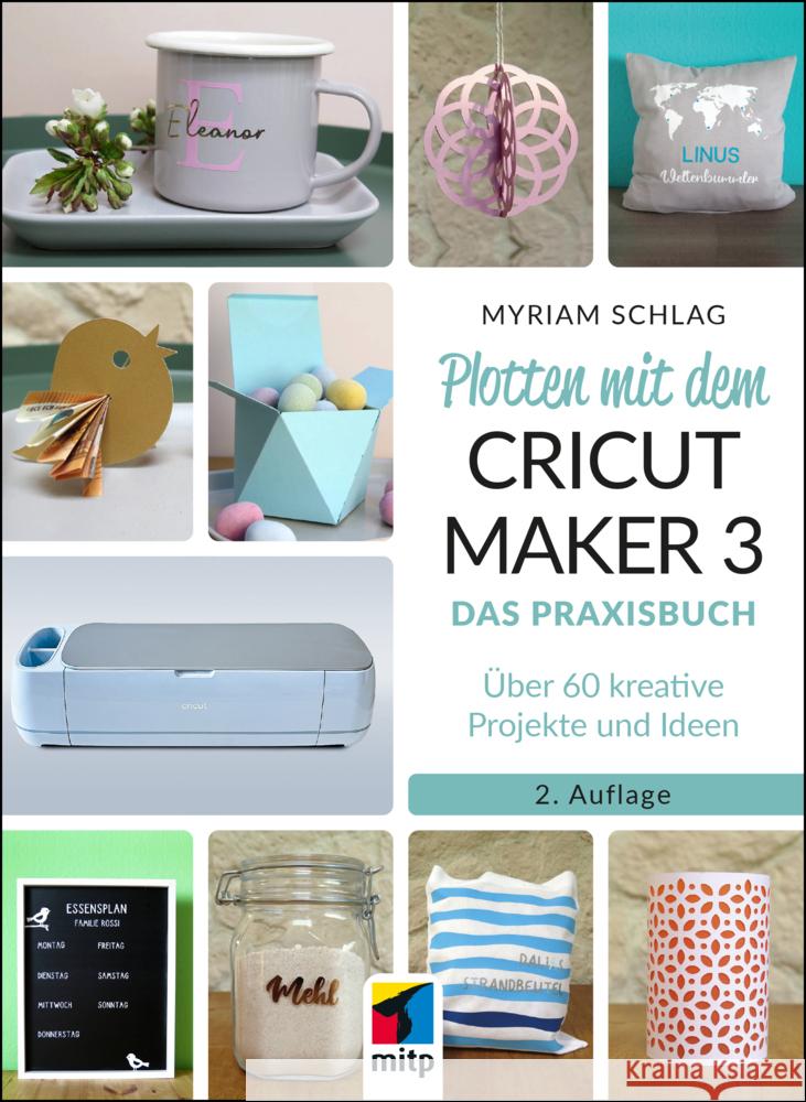 Plotten mit dem CRICUT MAKER 3 Schlag, Myriam 9783747507285 MITP - książka