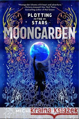 Plotting the Stars 1: Moongarden Michelle Barry 9781645951261 Pixel+ink - książka