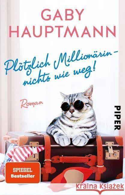 Plötzlich Millionärin - nichts wie weg! : Roman Hauptmann, Gaby 9783492314855 Piper - książka