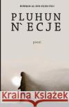 Pluhun n'Ecje: Poezi Burhan Al Din Fili Elipse Productions 9781723358982 Createspace Independent Publishing Platform