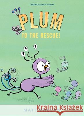 Plum to the Rescue! Matt Phelan Matt Phelan 9780063296305 Greenwillow Books - książka