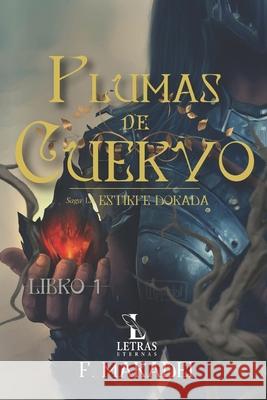 Plumas de Cuervo Letras Eternas Ediciones, F Maradei 9798610453262 Independently Published - książka